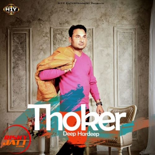 Thoker Deep Hardeep Mp3 Song Free Download