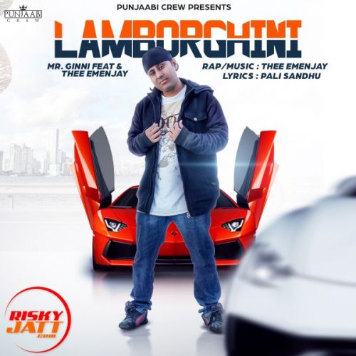 Lamborghini Mr Ginni Feat & Thee Emenjay Mp3 Song Free Download