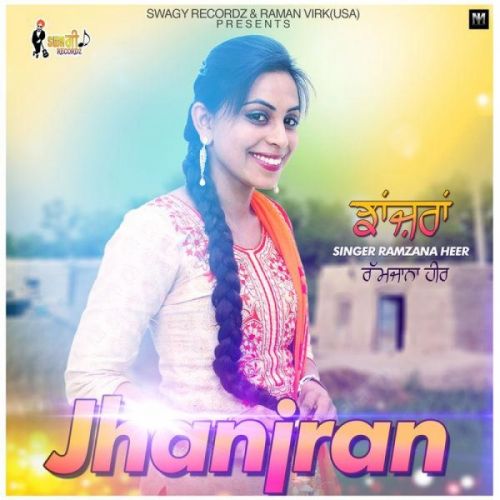 Jhanjran Ramzana Heer Mp3 Song Free Download