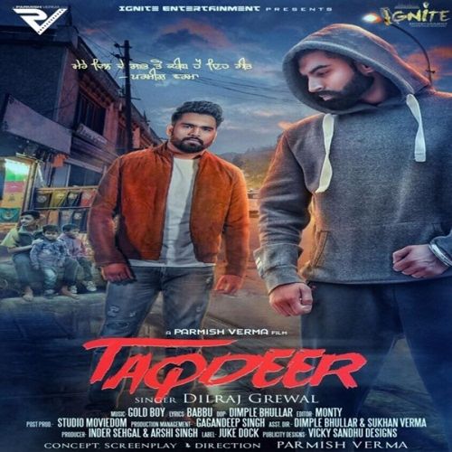 Taqdeer Dilraj Grewal Mp3 Song Free Download