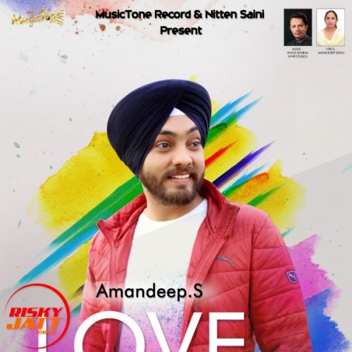 Love With Life Amandeep Singh Mp3 Song Free Download