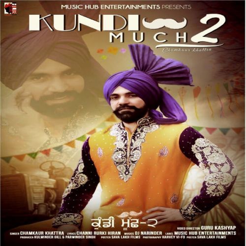 Kundi Much 2 Chamkaur Khattra Mp3 Song Free Download