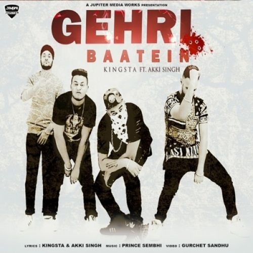 Gehri Baatien Kingsta, Akki Singh Mp3 Song Free Download