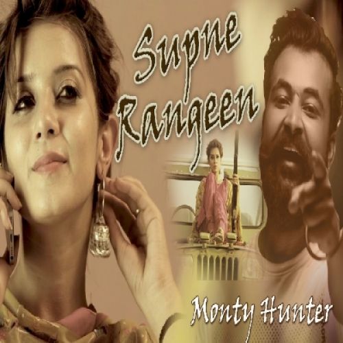 Supne Rangeen Monty Hunter Mp3 Song Free Download