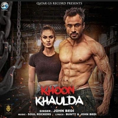 Khoon Khaulda John Bedi Mp3 Song Free Download