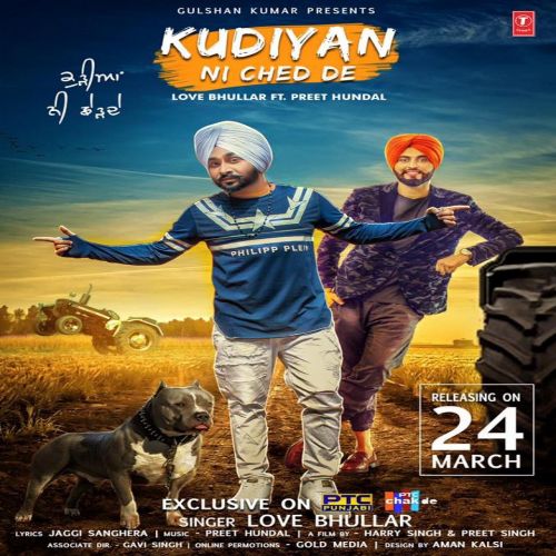 Kudiyan Ni Ched De Love Bhullar Mp3 Song Free Download