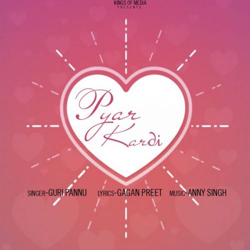 Pyar Kardi Guri Pannu Mp3 Song Free Download