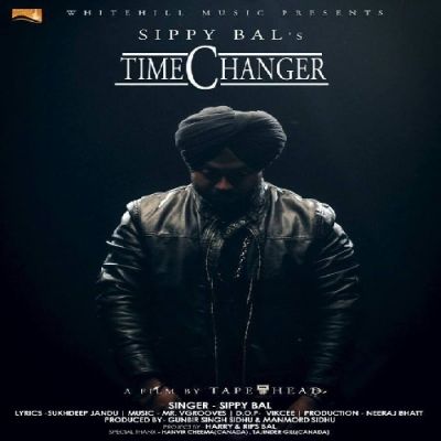 Time Changer Sippy Bal Mp3 Song Free Download