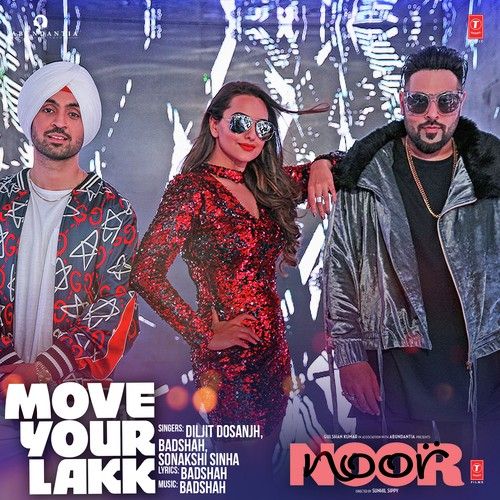 Move Your Lakk Diljit Dosanjh,  Badshah,  Sonakshi Sinha Mp3 Song Free Download