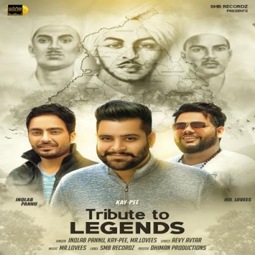 Tribute to Legends Inqlab Pannu, Kay-Pee, Mr Lovees Mp3 Song Free Download