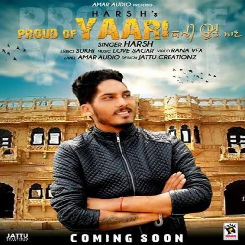 Proud Of Yaari Harsh Mp3 Song Free Download