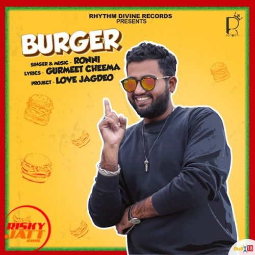 Burger Ronni Mp3 Song Free Download