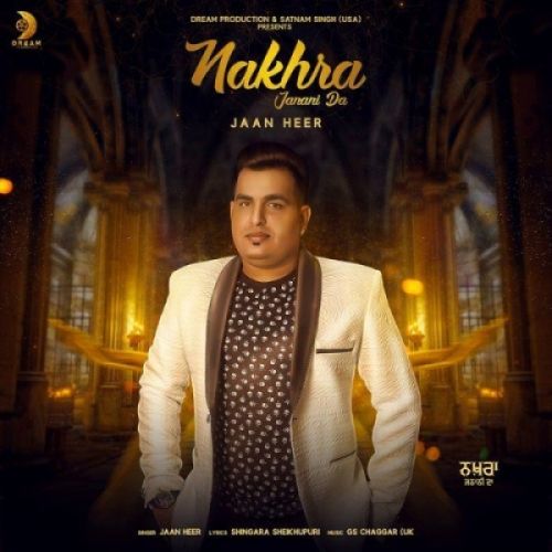 Nakhra Janani Da Jaan Heer Mp3 Song Free Download