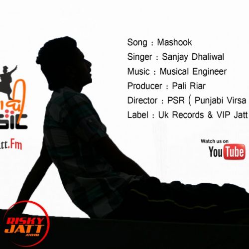 Mashook Sanjay Dhaliwal, Musical Engineer Mp3 Song Free Download