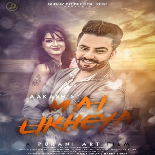 Mai Likheya Aakash Mp3 Song Free Download