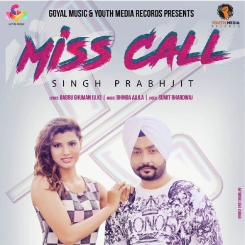 Miss Call Singh Prabhjit Mp3 Song Free Download