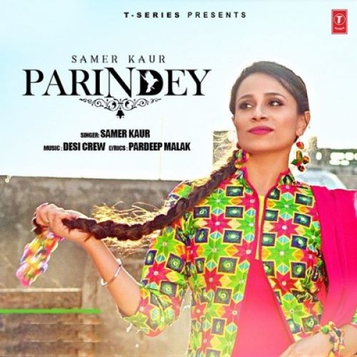 Parindey Samer Kaur Mp3 Song Free Download