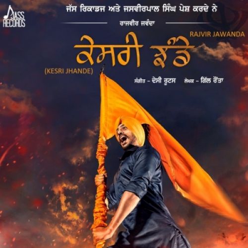 Kesri Jhande Rajvir Jawanda Mp3 Song Free Download