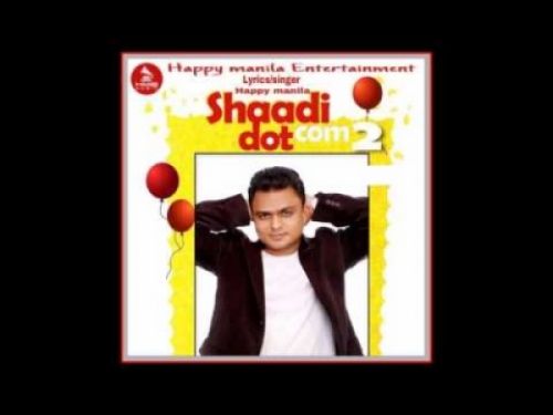 Shaadi Dot Com 2 Happy Manila Mp3 Song Free Download
