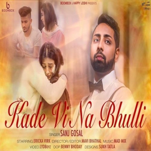 Kade Vi Na Bhulli Sanj Gosal Mp3 Song Free Download