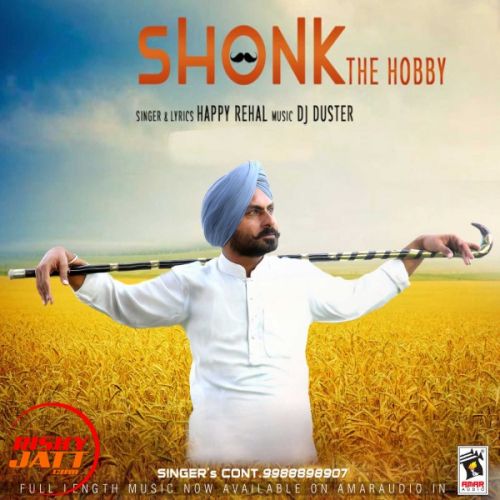 Shonk (The Hobby) Happy Rehal Mp3 Song Free Download