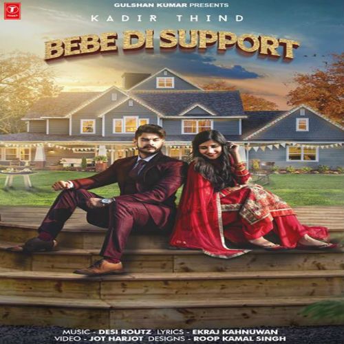 Bebe Di Support Kadir Thind Mp3 Song Free Download