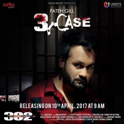 3 Case (302) Fateh Gill Mp3 Song Free Download