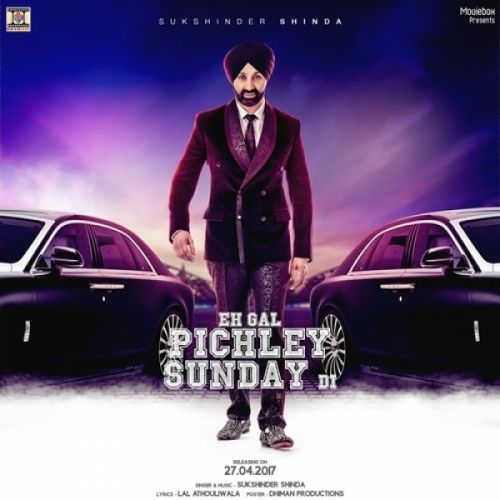 Eh Gal Pichley Sunday Di Sukshinder Shinda Mp3 Song Free Download