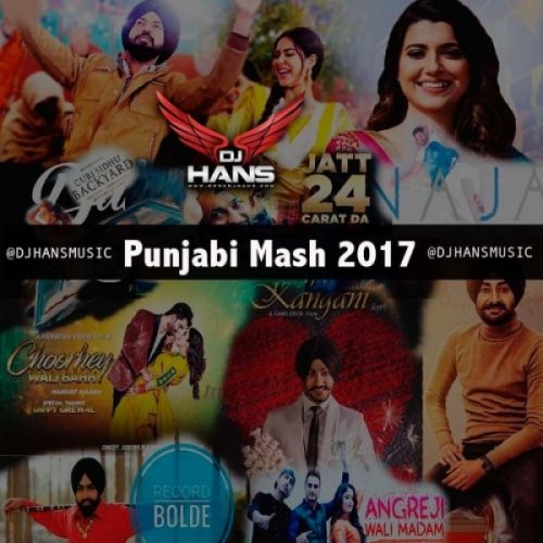 Punjabi Mash 2017 Dj Hans Mp3 Song Free Download