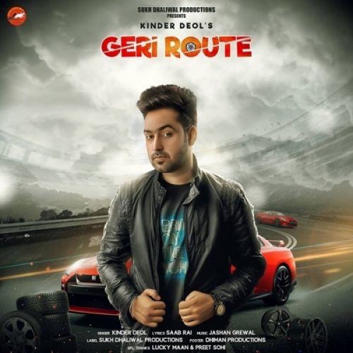 GTR (Geri Route) Kinder Deol Mp3 Song Free Download