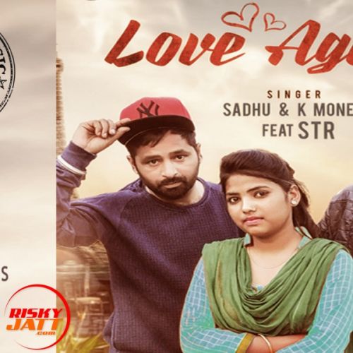 Love Again Sadhu & K Money Feat. STR Mp3 Song Free Download