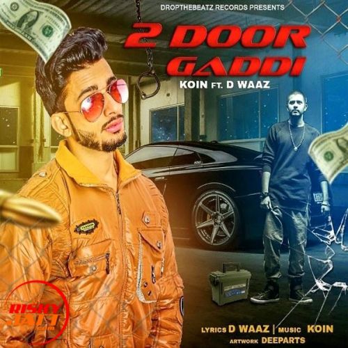 2 Door Gaddi Koin Ft. D Waaz Mp3 Song Free Download