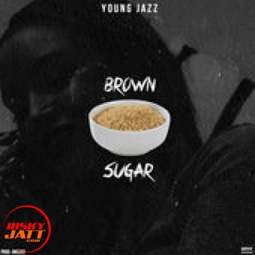 Brown Suger Young Jazz Mp3 Song Free Download