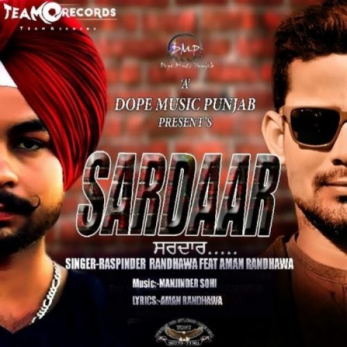 Sardaar Raspinder Randhawa, Aman Randhawa Mp3 Song Free Download