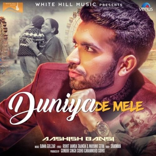 Duniya De Mele Aashish Bansi Mp3 Song Free Download