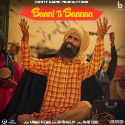 Baani Te Baanaa Kanwar Grewal Mp3 Song Free Download