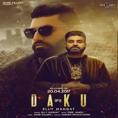 Daku Elly Mangat Mp3 Song Free Download