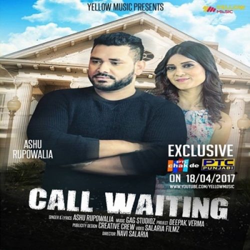 Call Waiting Ashu Rupowalia Mp3 Song Free Download