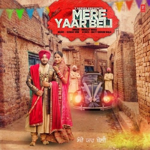 Mere Yaar Beli Inderjit Nikku Mp3 Song Free Download