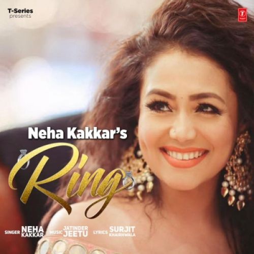 Ring Neha Kakkar Mp3 Song Free Download