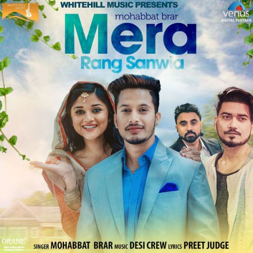 Mera Rang Sanwla Mohabbat Brar Mp3 Song Free Download