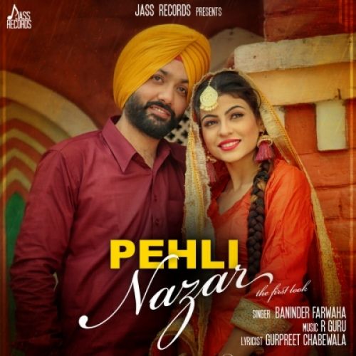 Pehli Nazar (The First Look) Baninder Farwaha Mp3 Song Free Download