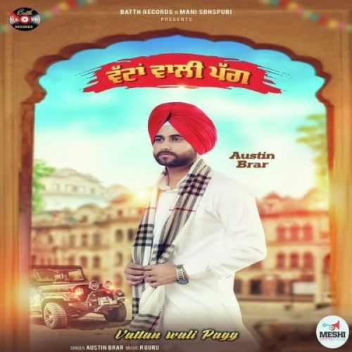 Vattan Wali Pagg Austin Brar Mp3 Song Free Download