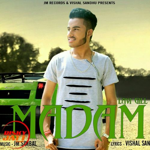 Madam Lavi GiLL Mp3 Song Free Download