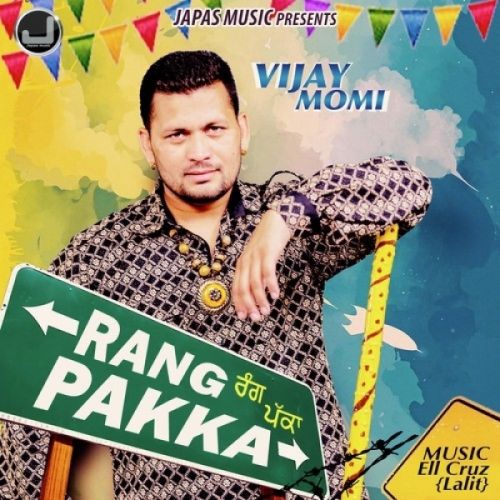 Rang Pakka Vijay Momi Mp3 Song Free Download