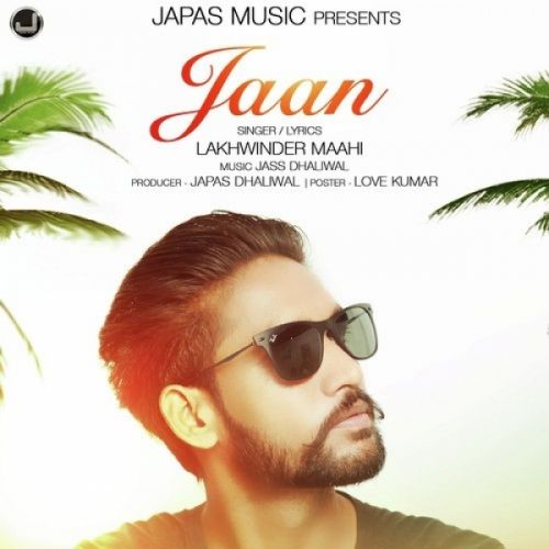 Jaan Lakhwinder Maahi Mp3 Song Free Download