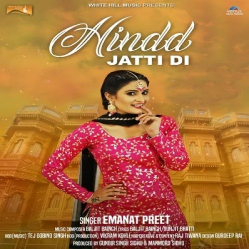 Hindd Jatti Di Emanat Preet Mp3 Song Free Download