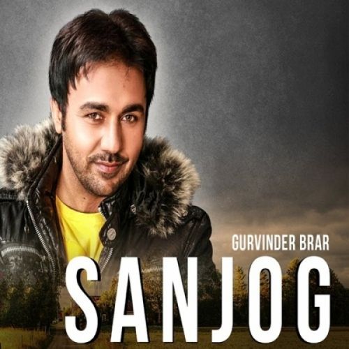 Sanjog Gurvinder Brar Mp3 Song Free Download