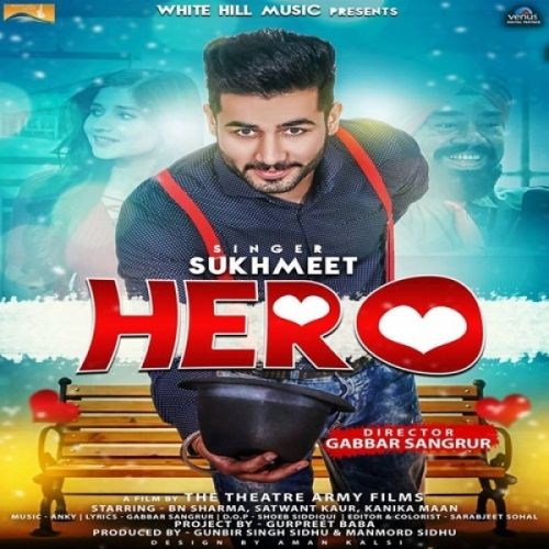 Hero Sukhmeet Mp3 Song Free Download