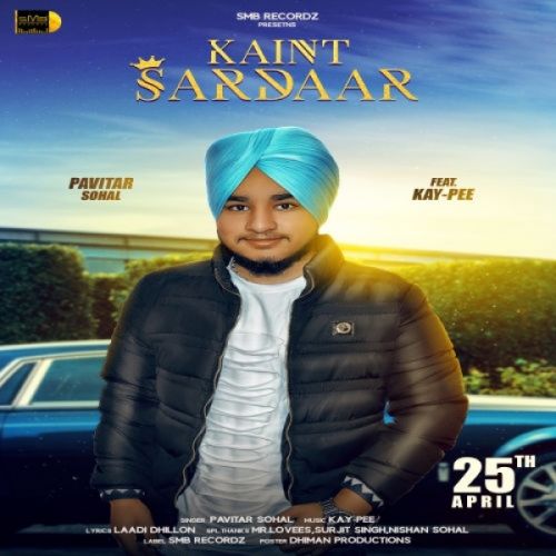 Kaint Sardaar Pavitar Sohal Mp3 Song Free Download